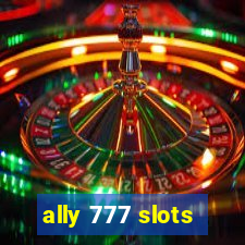 ally 777 slots